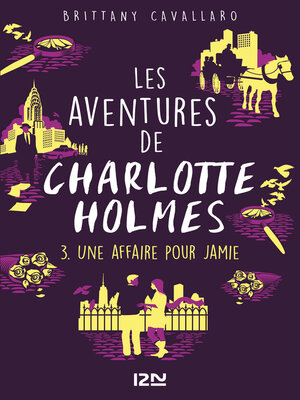 cover image of Les Aventures de Charlotte Holmes--tome 03